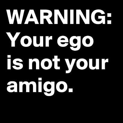 ego not your amigo doitmarketing