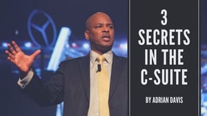 3 Secrets in the c-suite.jpg