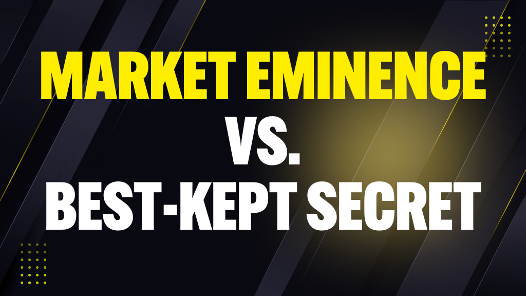 Market Eminence vs. Obscurity